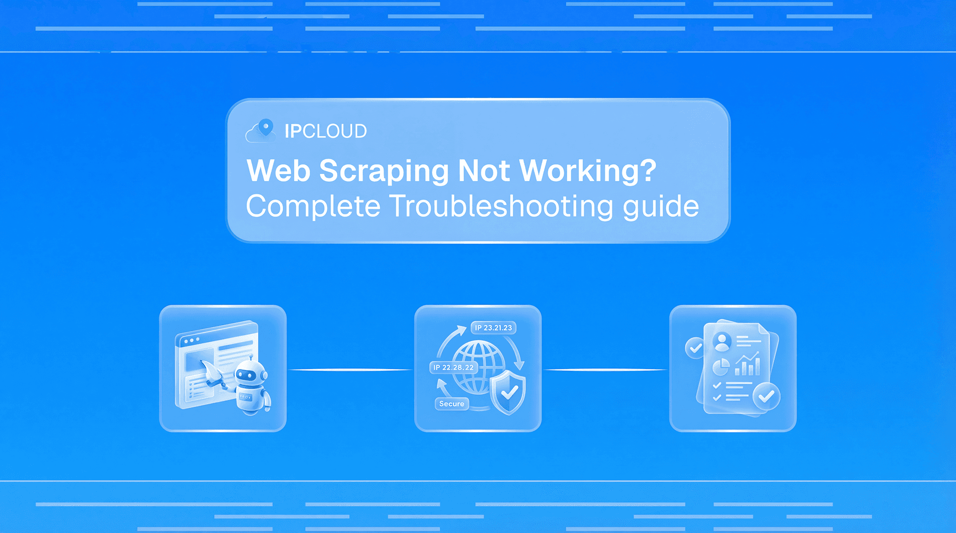 Web Scraping Not Working? Complete Troubleshooting Guide